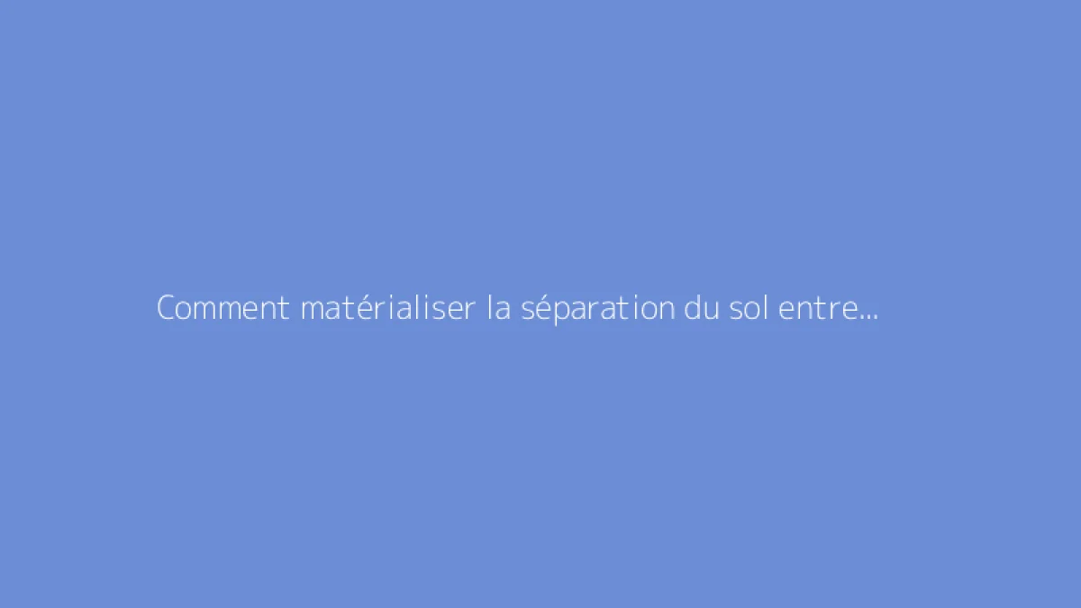Comment matérialiser la séparation du sol entre cuisine et salon ?