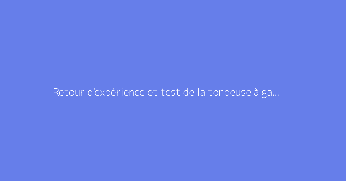 Retour d'expérience et test de la tondeuse à gazon Titan