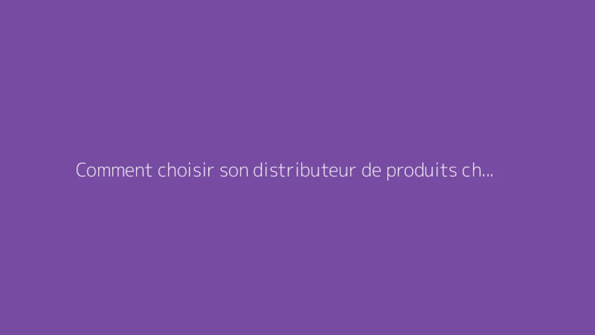 Comment choisir son distributeur de produits chimiques ?