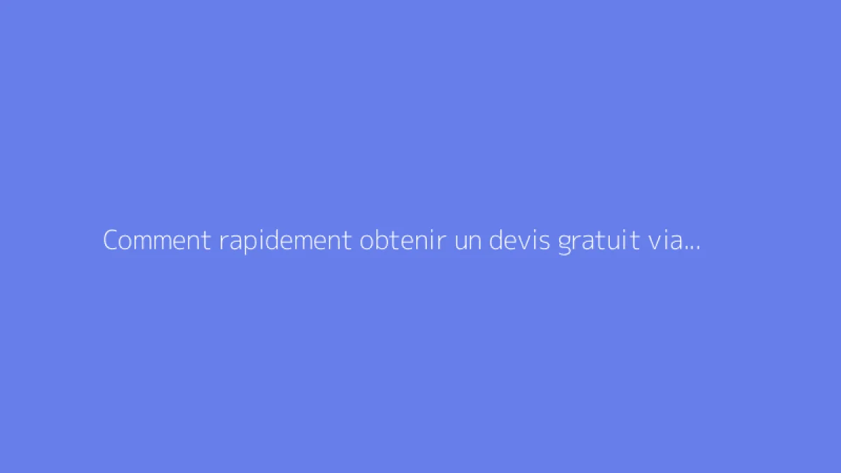 Comment rapidement obtenir un devis gratuit via Chantierhero