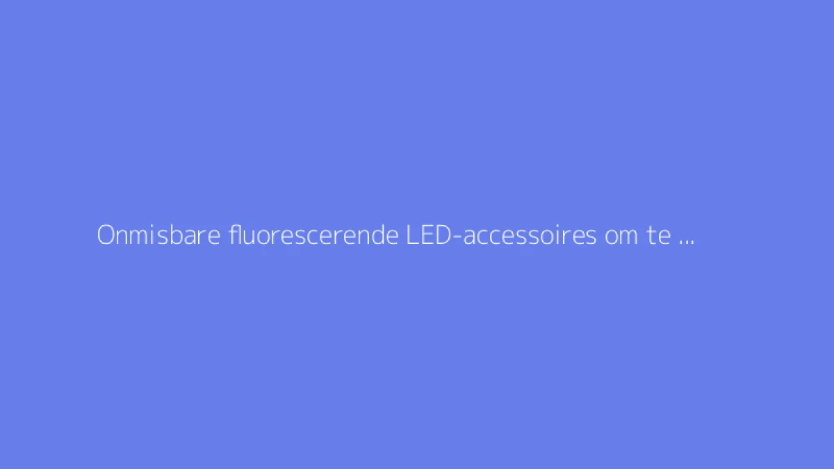 Onmisbare fluorescerende LED-accessoires om te stralen op dansfeesten